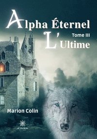 bokomslag Alpha Éternel