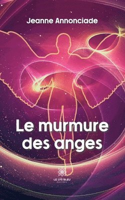 Jeanne Annonciade - murmure des anges, Häftad