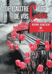 bokomslag De l'autre côté de vos coeurs