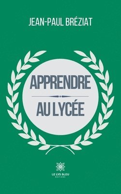 bokomslag Apprendre au lycee