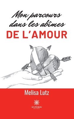 bokomslag Mon parcours dans les abîmes de l'amour