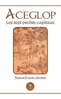 bokomslag Aceglop les 7 péchés capitaux