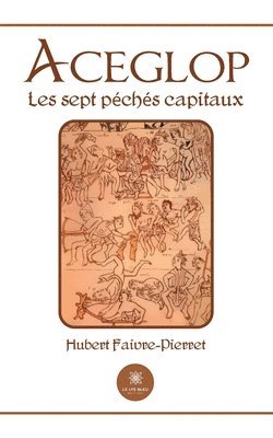 bokomslag Aceglop les 7 péchés capitaux