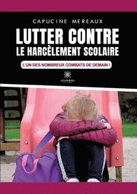 bokomslag Lutter contre le harcelement scolaire