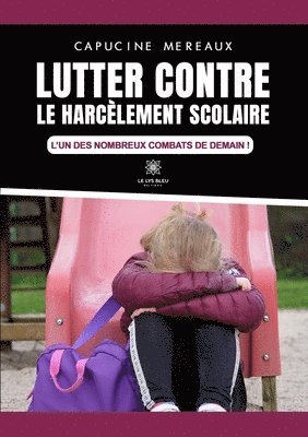 bokomslag Lutter contre le harcelement scolaire