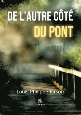 bokomslag De l'autre cote du pont