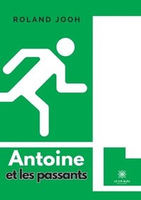 bokomslag Antoine et les passants