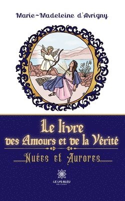 bokomslag livre des Amours et de la Vérité