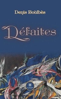 bokomslag Défaites