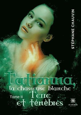 Tatianna, la chasseuse blanche 1