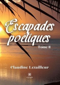 bokomslag Escapades poétiques