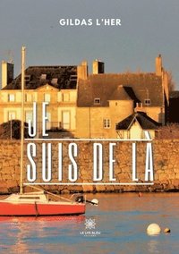 bokomslag Je suis de là