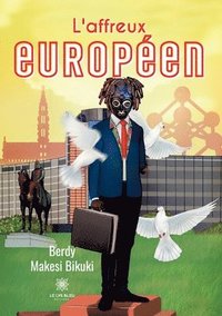 bokomslag L'affreux europen