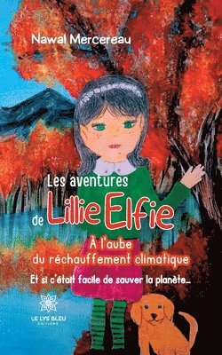 bokomslag Les aventures de Lillie Elfie