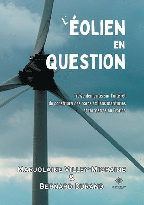 Marjolaine Villey-Migraine - L'éolien en question, Häftad