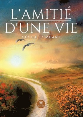 bokomslag L'amitié d'une vie
