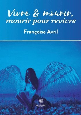 bokomslag Vivre et mourir, mourir pour revivre