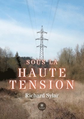 bokomslag Sous la haute tension