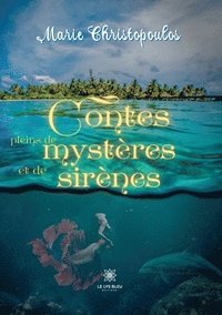 bokomslag Contes pleins de mysteres et de sirenes