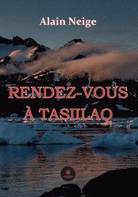 bokomslag Rendez-vous à Tasiilaq