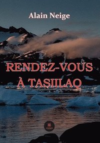 bokomslag Rendez-vous a Tasiilaq