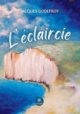 L'eclaircie 1