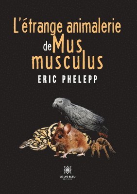 L'trange animalerie de Mus musculus 1