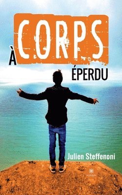 bokomslag À corps éperdu