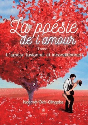 bokomslag La posie de l'amour