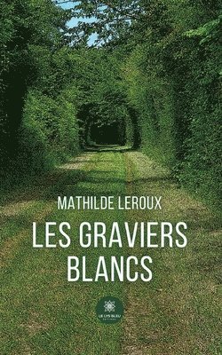 Les graviers blancs 1