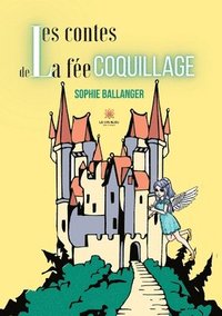 bokomslag Les contes de la fée coquillage