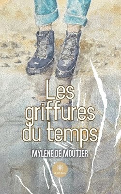 Les griffures du temps 1