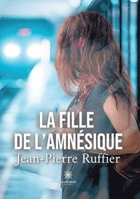 bokomslag La fille de l'amnsique