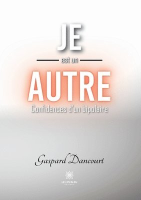 Je est un autre 1