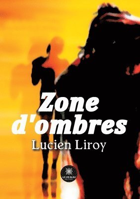 Zone d'ombres 1