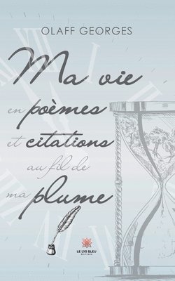 bokomslag Ma vie en poèmes et citations au fil de ma plume