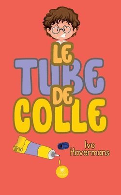 Le tube de colle 1