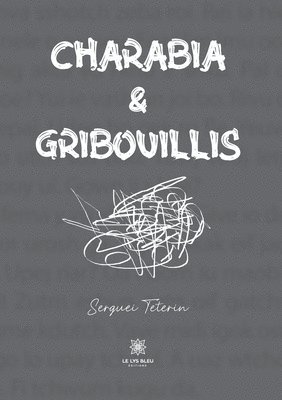 Charabia et Gribouillis 1