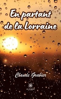 bokomslag En partant de la Lorraine