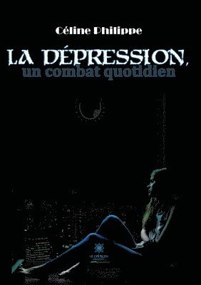 bokomslag dépression, un combat au quotidien