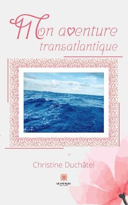 Mon aventure transatlantique 1