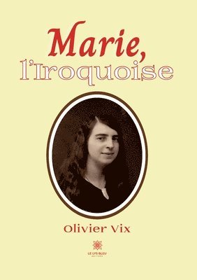 Marie, l'Iroquoise 1