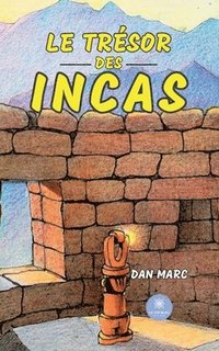 bokomslag Le trsor des Incas