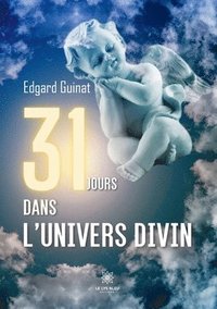 bokomslag 31 jours dans l'univers divin