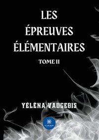 bokomslag Les épreuves élémentaires