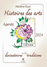 bokomslag Histoires des arts divinatoires et des traditions