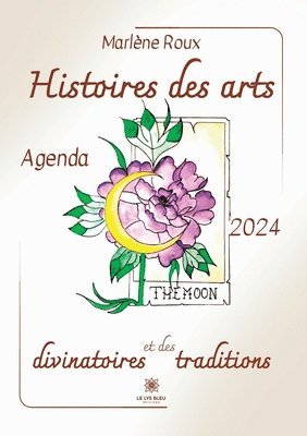 Histoires des arts divinatoires et des traditions 1