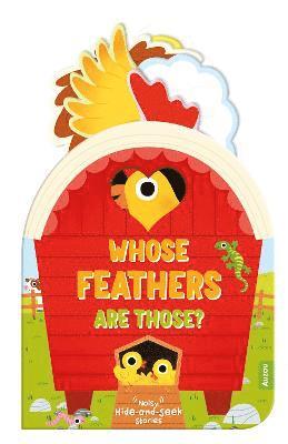 Whose Feathers Are Those? (Noisy Hide-and-Seek Stories) 1