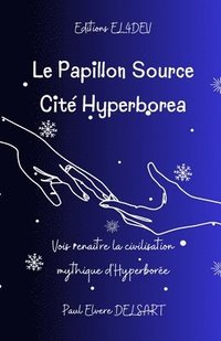 bokomslag Le Papillon Source - Cit HYPERBOREA