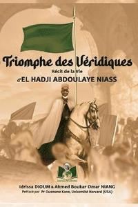 bokomslag Triomphe des Vridiques rcit de la Vie d'El Hadji Abdoulaye Niass